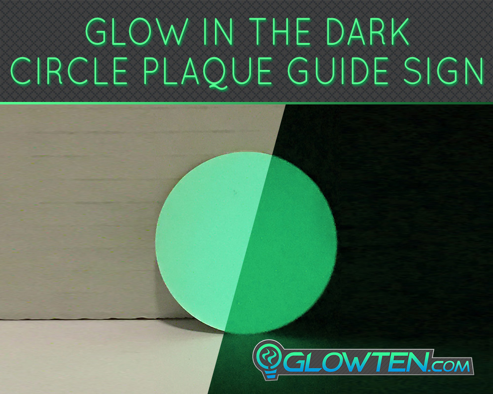 GLOWTEN.com - CIRCLE PLAQUE Glow in the Dark Stairs Guide Sign Round Eco Friendly Photoluminescent Material Aluminum Body pic 3 picture photo cap preview pic 3