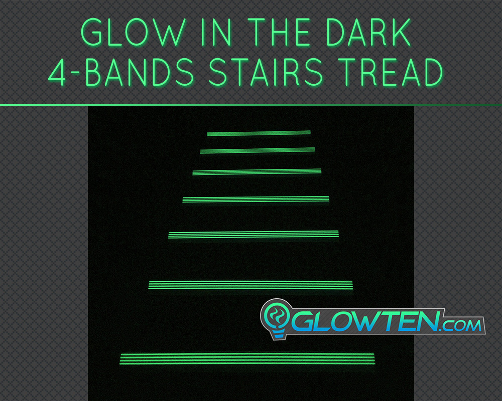 GLOWTEN.com - ANTI-SLIP STAIRS Traction TREAD AND NOSING 4-BANDS FOURBANDS GLOW IN THE DARK Out Door All Weather All Purpose LUMINOUS SAFETY STRIP SEE BETTER AT NIGHT PREVENT FALLING FOR MINIMUM 31.5