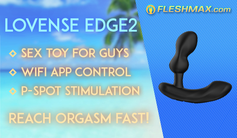 FLESHMAX.com Lovense Edge 2 Prostate P-Spot Massager Sex Toy Motor Head Stimulation Wireless App Control Vibe Patterns How Fast Can You Shake dry sissygasm wet sissygasm WL-lead-old-post-blog-fleshmax