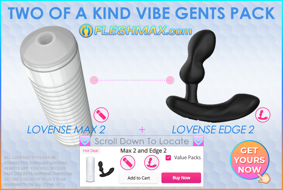 FLESHMAX.com - Two of a Kind Vibrationg Feeling WIFI Control Vibe Sex Pack FLESHMAX.com Lovense Max 2 and Edge 2 Anal Prostate Vibrator Sex Toys Value Combo Pack Shopping Pack Lovers Sex Toys Store Merch Shopping Store Channel Image Search jpg